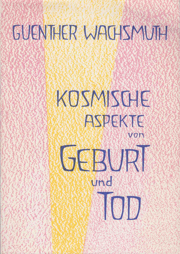 Kosmische Aspekte von Geburt und Tod