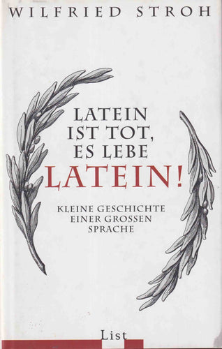 Latein ist tot, es lebe Latein!