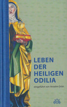 Laden Sie das Bild in den Galerie-Viewer, Leben der heiligen Odilia