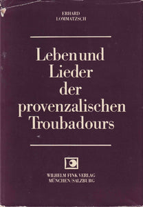 Leben und Lieder der provenzalischen Troubadours