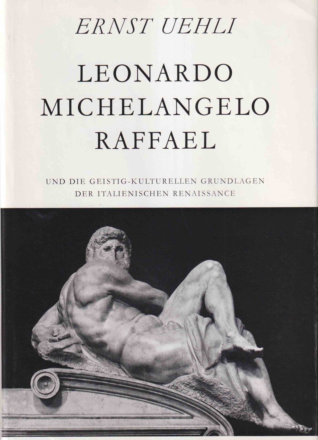 Leonardo - Michelangelo - Raffael