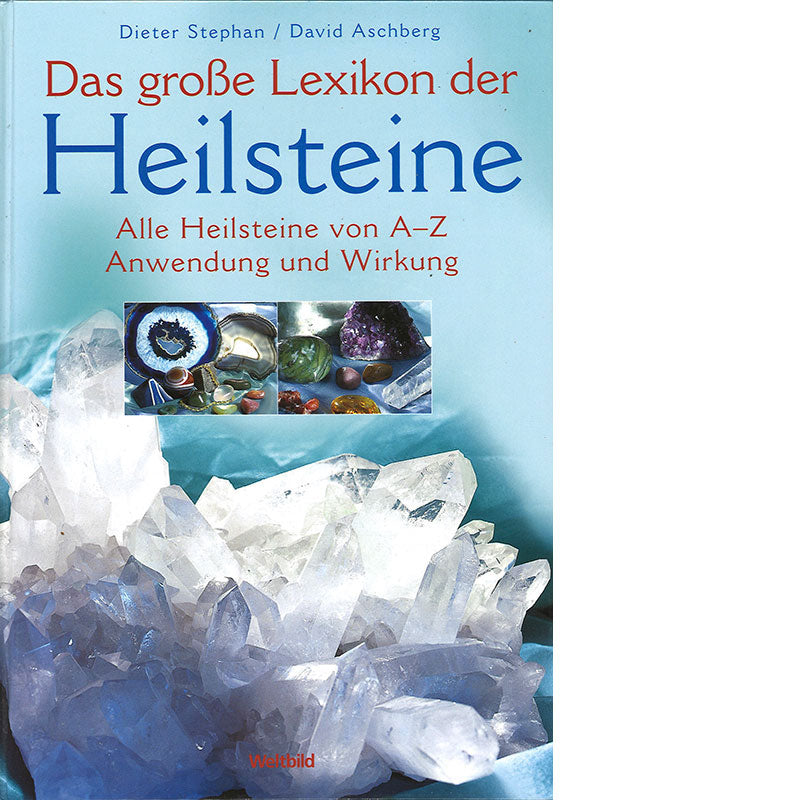 Das große Lexikon der Heilsteine