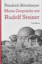 Laden Sie das Bild in den Galerie-Viewer, Meine Gespräche mit Rudolf Steiner