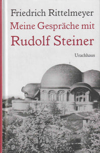 Meine Gespräche mit Rudolf Steiner