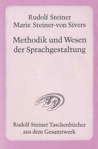 Methodik und Wesen der Sprachgestaltung