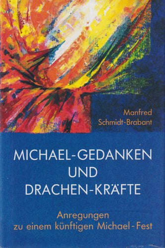 Michael-Gedanken und Drachen-Kräfte