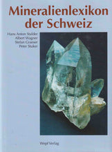 Laden Sie das Bild in den Galerie-Viewer, Mineralienlexikon der Schweiz