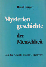 Laden Sie das Bild in den Galerie-Viewer, Mysteriengeschichte der Menschheit