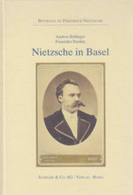 Laden Sie das Bild in den Galerie-Viewer, Nietzsche in Basel