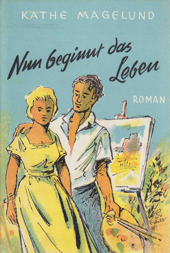 Nun beginnt das Leben