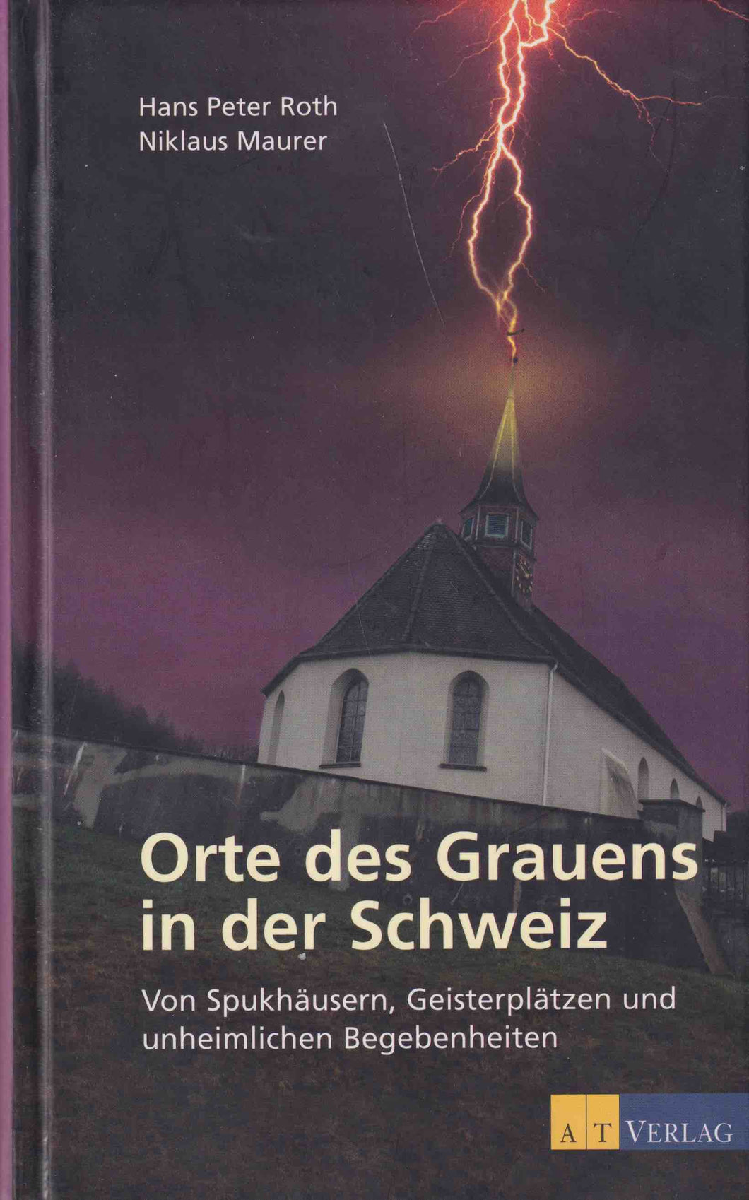 Orte des Grauens in der Schweiz