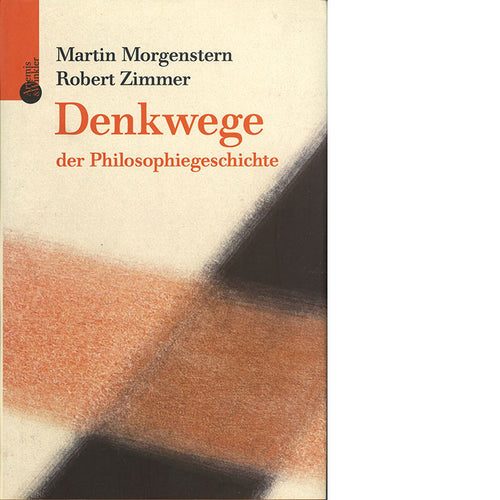Denkwege der Philosophiegeschichte
