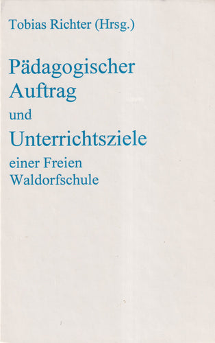 Pädagogischer Auftrag und Unterrichtsziele