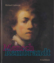 Laden Sie das Bild in den Galerie-Viewer, Mensch Rembrandt