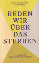 Laden Sie das Bild in den Galerie-Viewer, Reden wir über das Sterben