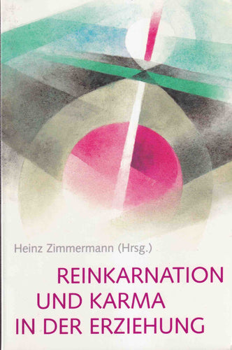 Reinkarnation und Karma in der Erziehung
