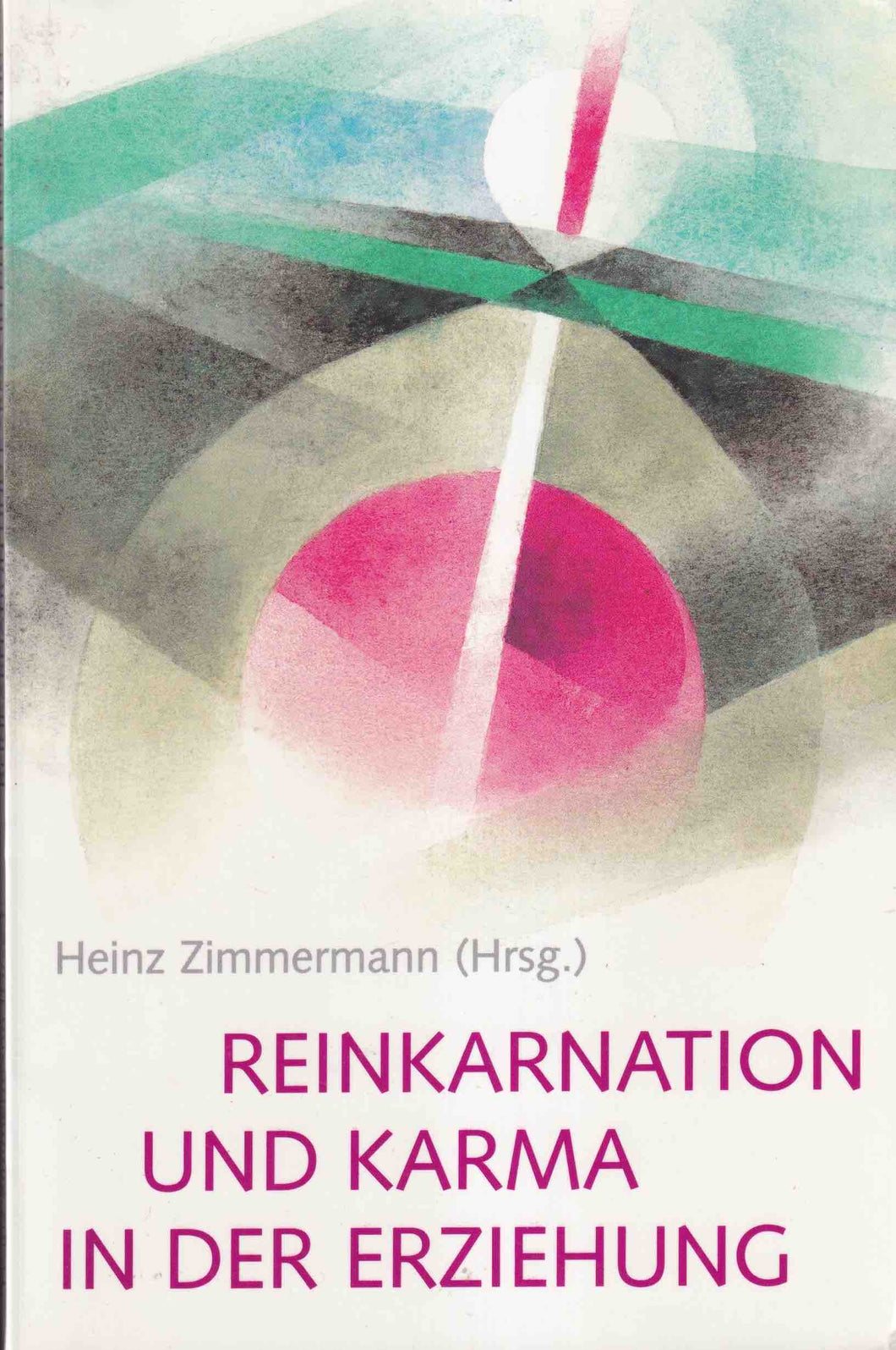 Reinkarnation und Karma in der Erziehung