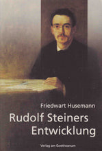 Laden Sie das Bild in den Galerie-Viewer, Rudolf Steiners Entwicklung