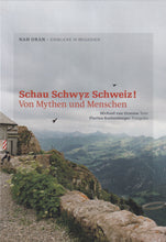 Laden Sie das Bild in den Galerie-Viewer, Schau Schwyz Schweiz!