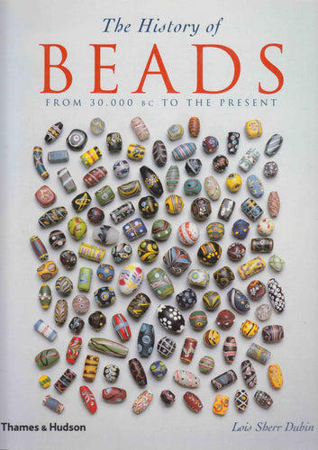 The History of Beads from 30.000 BC to the Present
