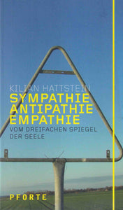 Sympathie - Antipathie - Empathie