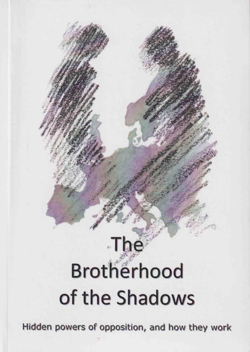 The Brotherhood of the Shadows