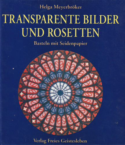 Transparente Bilder und Rosetten