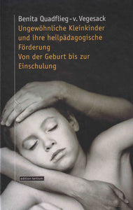 Ungewöhnliche Kleinkinder und ihre heilpädagogische Förderung