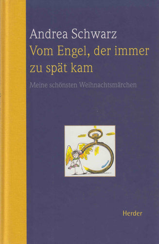 Vom Engel, der immer zu spät kam