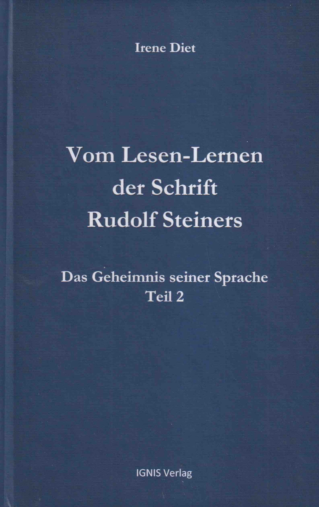 Vom Lesen-Lernen der Schrift Rudolf Steiners