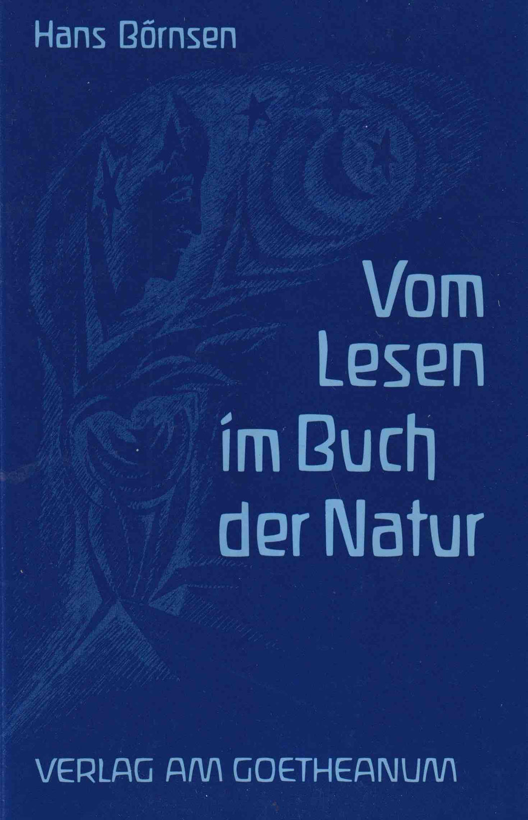 Vom Lesen im Buch der Natur