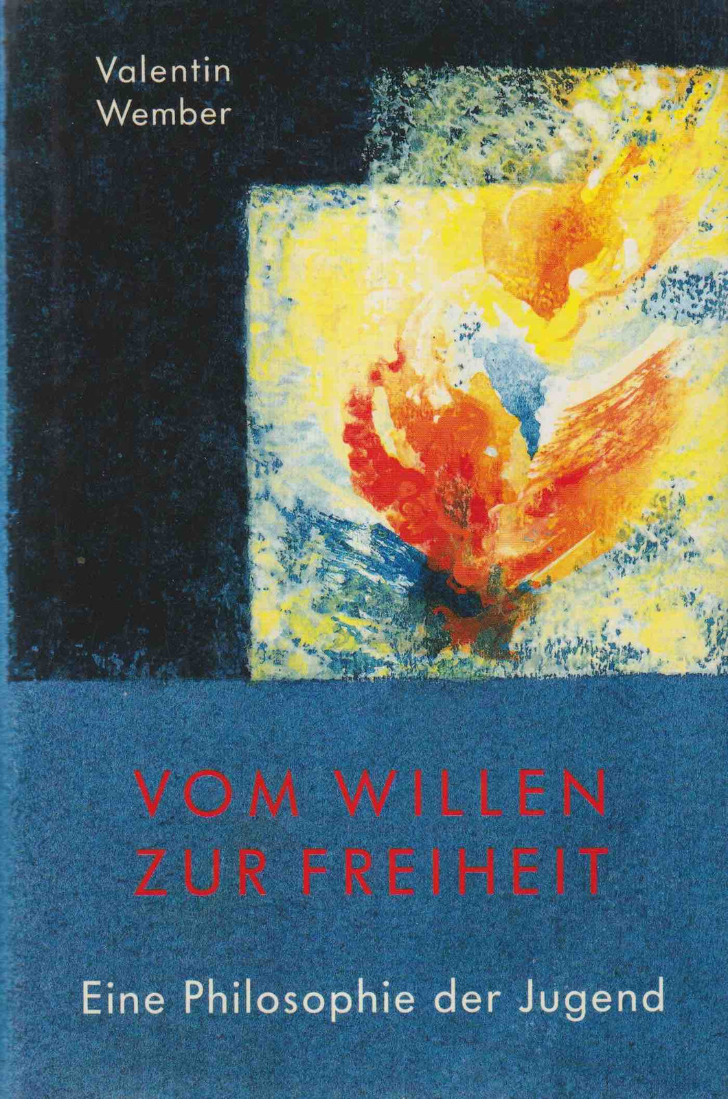 Vom Willen zur Freiheit