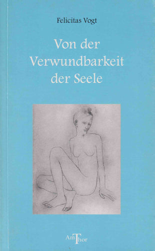 Von der Verwundbarkeit der Seele