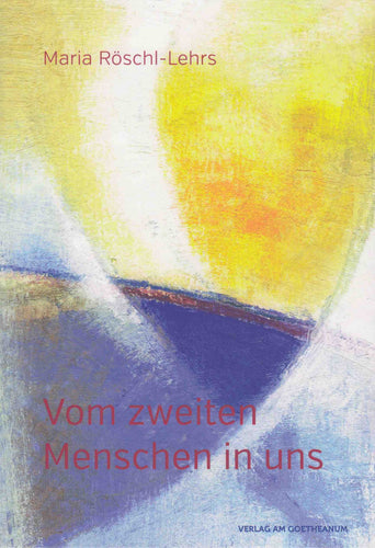 Vom zweiten Menschen in uns