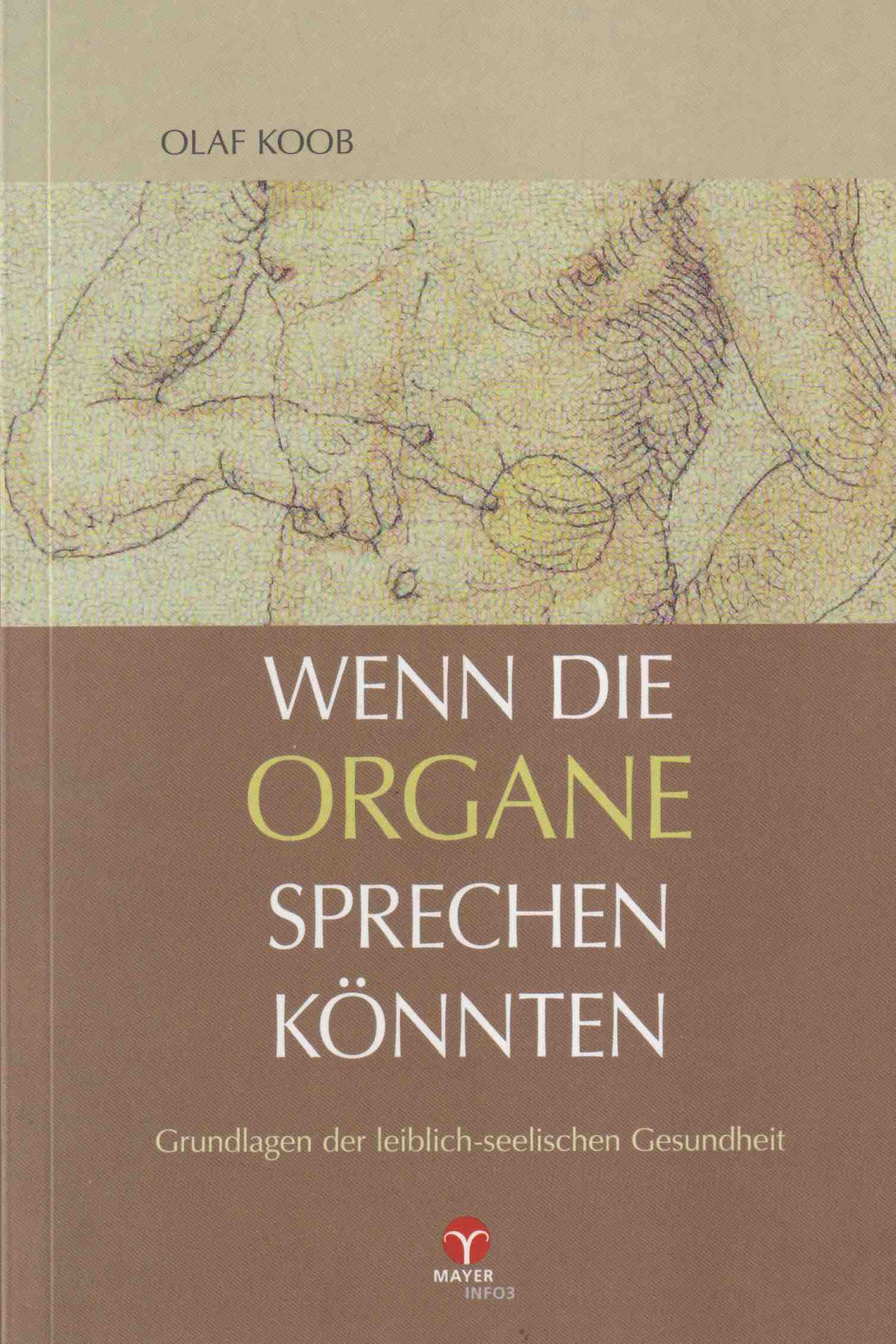 Wenn die Organe sprechen könnten