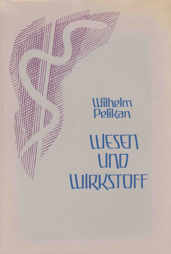 Wesen und Wirkstoff