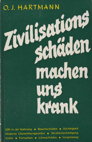 Zivilisationsschäden machen uns krank