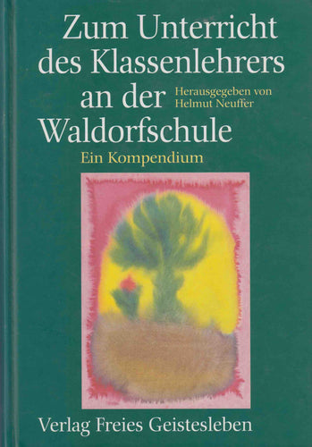 Zum Unterricht des Klassenlehrers an der Waldorfschule